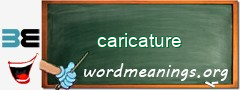 WordMeaning blackboard for caricature